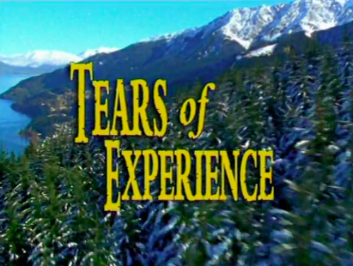 Tears of Experience